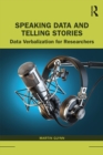 Speaking Data and Telling Stories : Data Verbalization for Researchers - eBook