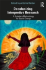 Decolonizing Interpretive Research : A Subaltern Methodology for Social Change - eBook