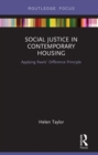 Social Justice in Contemporary Housing : Applying Rawls’ Difference Principle - eBook