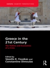 Greece in the 21st Century : The Politics and Economics of a Crisis - eBook