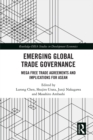 Emerging Global Trade Governance : Mega Free Trade Agreements and Implications for ASEAN - eBook