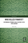 Who Killed Panayot? : Reforming Ottoman Legal Culture in the 19th Century - eBook