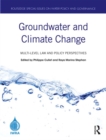 Groundwater and Climate Change : Multi-Level Law and Policy Perspectives - eBook