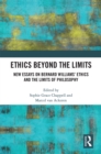 Ethics Beyond the Limits : New Essays on Bernard Williams’ Ethics and the Limits of Philosophy - eBook