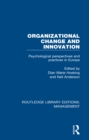 Organizational Change and Innovation : Psychological Perspectives and Practices in Europe - eBook