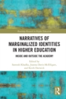 Narratives of Marginalized Identities in Higher Education : Inside and Outside the Academy - eBook