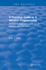 A Practical Guide To X Window Programming : Developing Applications with the XT Intrinsics and OSF/Motif - eBook