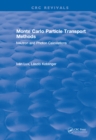 Monte Carlo Particle Transport Methods - eBook