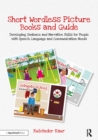 Short Wordless Picture Books and Guide : Developing Sentence and Narrative Skills for People with Speech, Language and Communication Needs - eBook