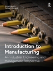 Introduction to Manufacturing : An Industrial Engineering and Management Perspective - eBook