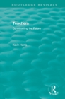 Routledge Revivals: Teachers (1994) : Constructing the Future - eBook