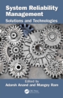 System Reliability Management : Solutions and Technologies - eBook