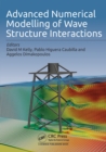 Advanced Numerical Modelling of Wave Structure Interaction - eBook