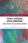 People-Centered Social Innovation : Global Perspectives on an Emerging Paradigm - eBook