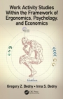 Work Activity Studies Within the Framework of Ergonomics, Psychology, and Economics - eBook