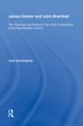 James Ussher and John Bramhall : The Theology and Politics of Two Irish Ecclesiastics of the Seventeenth Century - eBook