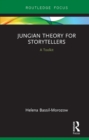 Jungian Theory for Storytellers : A Toolkit - eBook