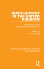 Input-Output in the United Kingdom : Proceedings of the 1968 Manchester Conference - eBook