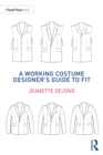 A Working Costume Designer’s Guide to Fit - eBook