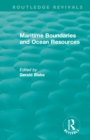Routledge Revivals: Maritime Boundaries and Ocean Resources (1987) - eBook