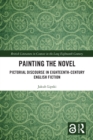 Painting the Novel : Pictorial Discourse in Eighteenth-Century English Fiction - eBook