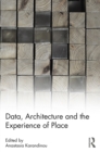 Data, Architecture and the Experience of Place - eBook