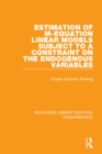 Estimation of M-equation Linear Models Subject to a Constraint on the Endogenous Variables - eBook