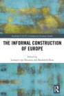 The Informal Construction of Europe - eBook