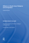 Williams on South Asian Religions and Immigration : Collected Works - eBook