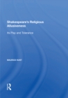 Shakespeare's Religious Allusiveness : Its Play and Tolerance - eBook
