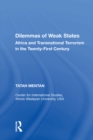 Dilemmas of Weak States : Africa and Transnational Terrorism in the Twenty-First Century - eBook