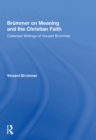 Brummer on Meaning and the Christian Faith : Collected Writings of Vincent Brummer - eBook