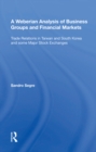 A Weberian Analysis of Business Groups and Financial Markets : Trade Relations in Taiwan and Korea and some Major Stock Exchanges - eBook