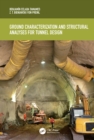 Ground Characterization and Structural Analyses for Tunnel Design - eBook