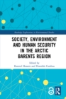 Society, Environment and Human Security in the Arctic Barents Region - eBook