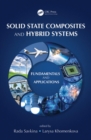 Solid State Composites and Hybrid Systems : Fundamentals and Applications - eBook