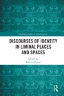 Discourses of Identity in Liminal Places and Spaces - eBook