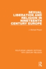 Sexual Liberation and Religion in Nineteenth Century Europe - eBook