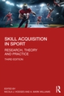 Skill Acquisition in Sport : Research, Theory and Practice - eBook
