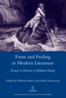 Form and Feeling in Modern Literature : Essays in Honour of Barbara Hardy - eBook