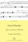 Sweet Thunder : Music and Libretti in 1960s Italy - eBook