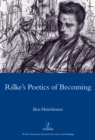 Rainer Maria Rike, 1893-1908: Poetry as Process - A Poetics of Becoming - eBook