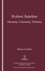 Robert Antelme : Humanity, Community, Testimony - eBook