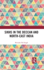 Sikhs in the Deccan and North-East India - eBook