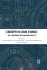 Entrepreneurial Finance : New Frontiers of Research and Practice - eBook