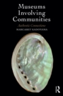 Museums Involving Communities : Authentic Connections - eBook