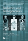Radiomics and Radiogenomics : Technical Basis and Clinical Applications - eBook