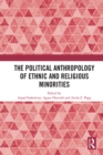 The Political Anthropology of Ethnic and Religious Minorities - eBook