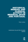 Historical Memory and Clerical Activity in Medieval Spain and Portugal - eBook