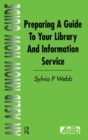 Preparing a Guide to your Library and Information Service - eBook